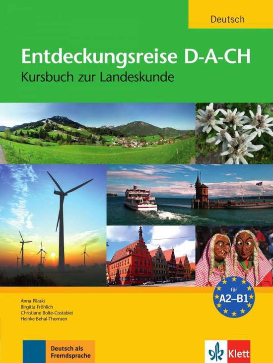 Entdeckungsreise D-A-CH: Entdeckungsreise D-A-CH - Christiane Bolte-costabiei, Anna Pilaski, Birgitta FrÃ¶hlich, Heinke Behal-thomsen - Books - Klett (Ernst) Verlag,Stuttgart - 9783126063807 - February 9, 2011