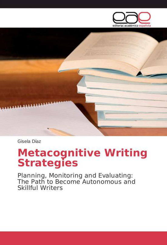 Cover for Díaz · Metacognitive Writing Strategies (Book)