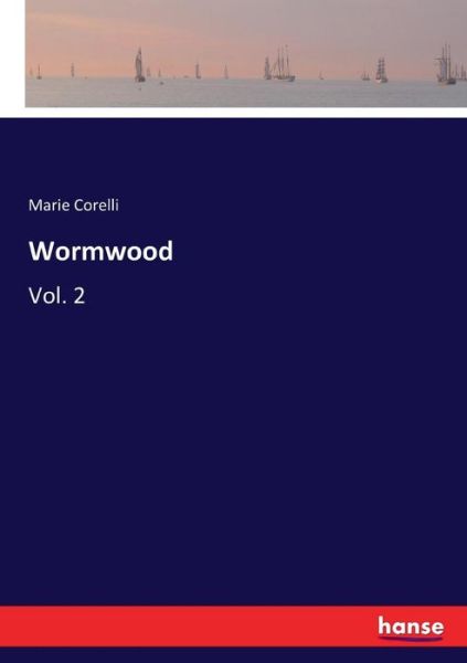 Wormwood - Corelli - Books - - 9783337342807 - October 13, 2017