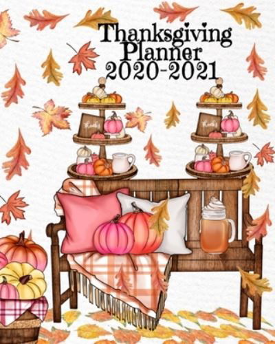 Cover for Sugar Spice · Thanksgiving Planner 2020-2021 (Paperback Book) (2020)