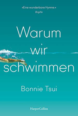 Cover for Bonnie Tsui · Warum wir schwimmen (Book) (2024)