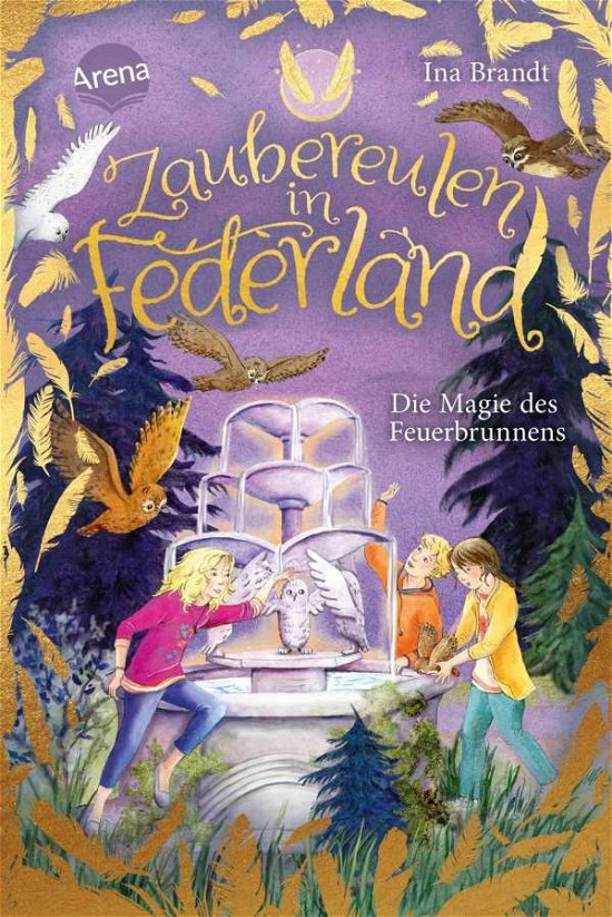 Cover for Ina Brandt · Zaubereulen in Federland (2). Die Magie des Feuerbrunnens (Hardcover bog) (2021)