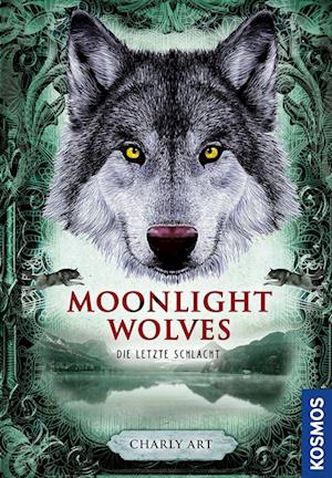 Cover for Charly Art · Moonlight wolves, Die letzte Schlacht (Book) (2022)