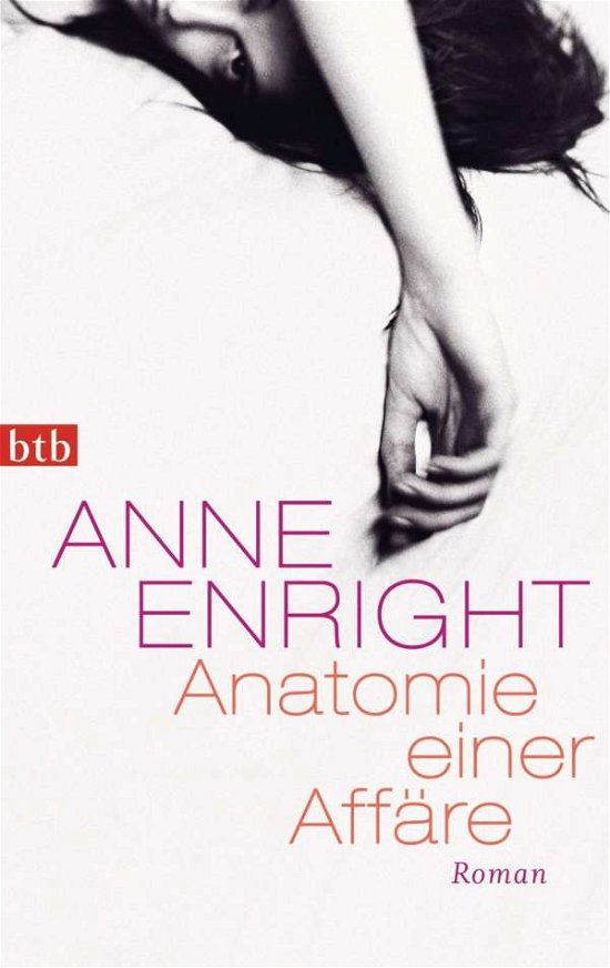 Cover for Anne Enright · Btb.74580 Enright.anatomie Einer Affäre (Bog)
