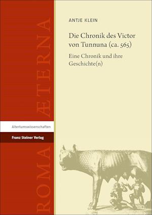 Chronik des Victor Von Tunnuna - Antje Klein - Książki - Steiner Verlag Wiesbaden GmbH, Franz - 9783515133807 - 5 kwietnia 2023