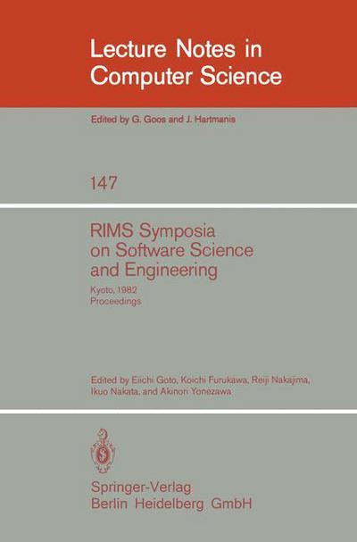Cover for E Goto · Rims Symposium on Software Science and Engineering: Kyoto, 1982. Proceedings - Lecture Notes in Computer Science (Paperback Book) (1983)