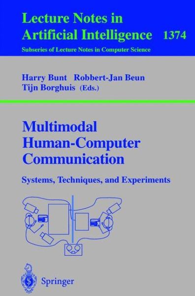 Cover for Harry C Bunt · Multimodal Human-Computer Communication: Systems, Techniques, and Experiments - Lecture Notes in Artificial Intelligence (Paperback Book) [1998 edition] (1998)