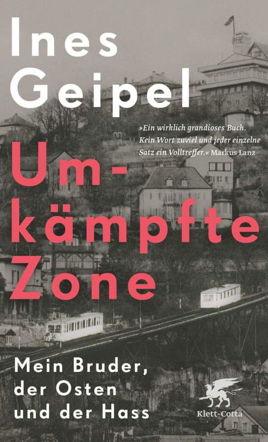 Cover for Ines Geipel · Umkämpfte Zone: Mein Bruder, der Osten und der Hass (PB) (Paperback Book) (2020)