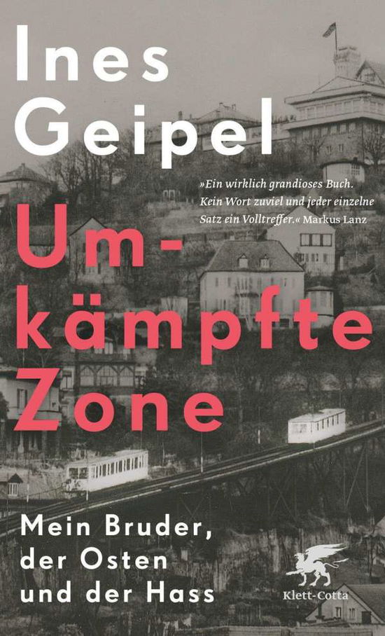 Cover for Ines Geipel · Umkämpfte Zone: Mein Bruder, der Osten und der Hass (PB) (Paperback Book) (2020)