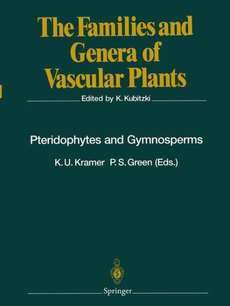 Cover for K U Kramer · Pteridophytes and Gymnosperms - The Families and Genera of Vascular Plants (Pocketbok) [Softcover reprint of the original 1st ed. 1990 edition] (2010)