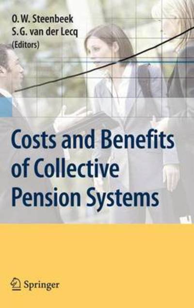 Cover for Onno W Steenbeek · Costs and Benefits of Collective Pension Systems (Paperback Book) [Softcover reprint of hardcover 1st ed. 2007 edition] (2010)