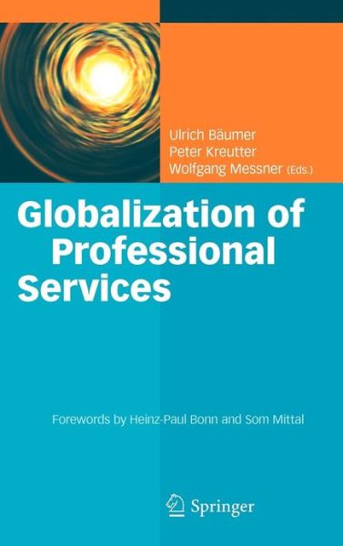 Cover for Ulrich B Umer · Globalization of Professional Services: Innovative Strategies, Successful Processes, Inspired Talent Management, and First-Hand Experiences (Gebundenes Buch) [1st ed. 2012, Corr. 3rd printing 2012 edition] (2012)