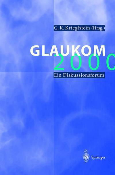 Cover for G K Krieglstein · Glaukom - Glaukom (Taschenbuch) [Softcover Reprint of the Original 1st Ed. 2001 edition] (2012)