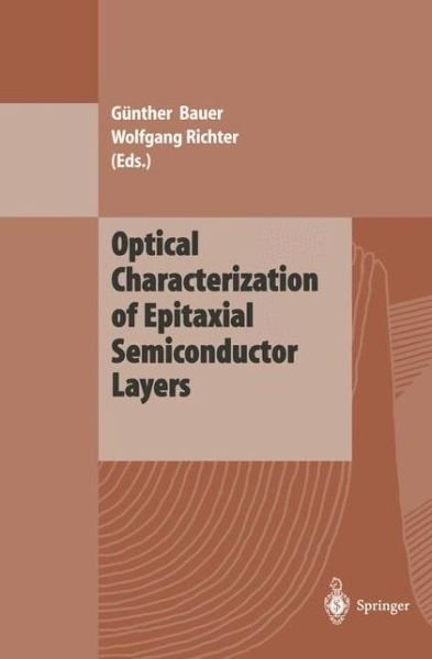 Cover for G Nther Bauer · Optical Characterization of Epitaxial Semiconductor Layers (Pocketbok) [Softcover reprint of the original 1st ed. 1996 edition] (2011)