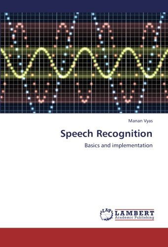 Cover for Manan Vyas · Speech Recognition: Basics and Implementation (Paperback Book) (2012)