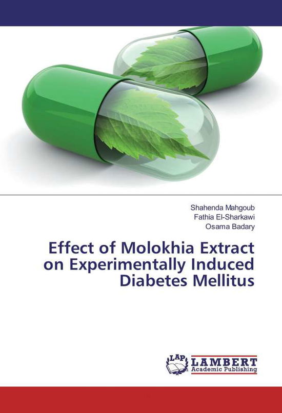 Cover for Mahgoub · Effect of Molokhia Extract on E (Book)