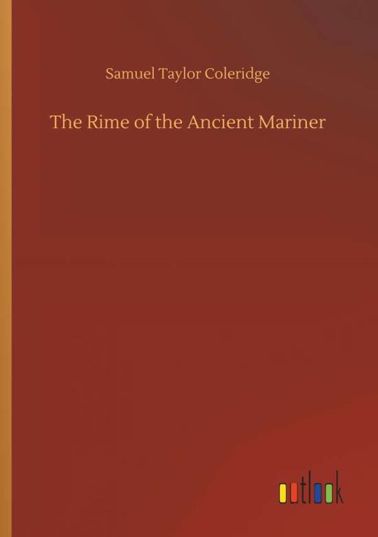 The Rime of the Ancient Marin - Coleridge - Books -  - 9783734019807 - September 20, 2018