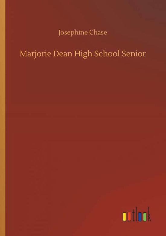 Marjorie Dean High School Senior - Chase - Kirjat -  - 9783734035807 - torstai 20. syyskuuta 2018