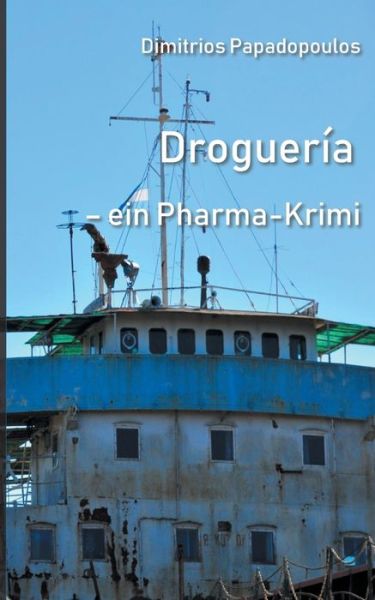 Cover for Papadopoulos · Droguería (Book) (2018)