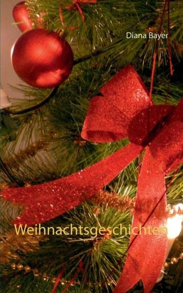 Cover for Bayer · Weihnachtsgeschichten (Buch) (2019)