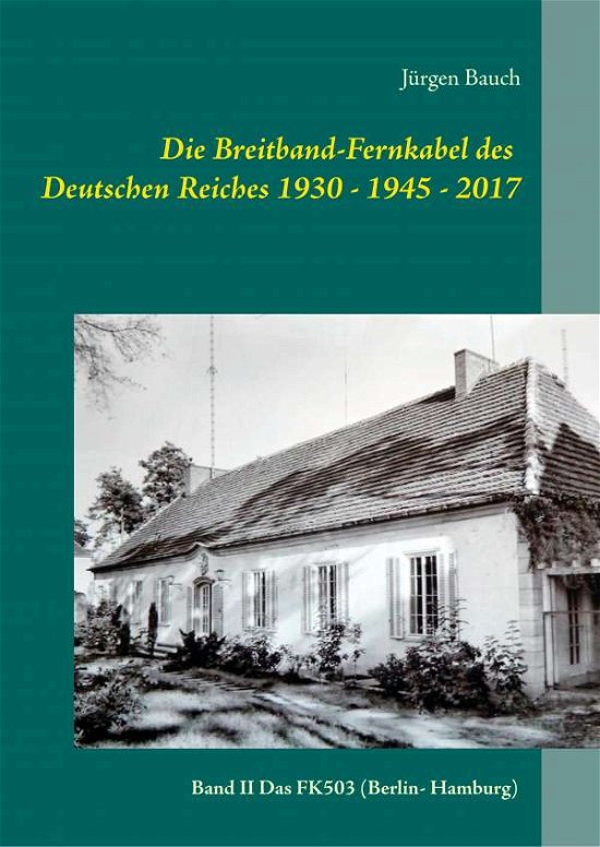 Cover for Bauch · Die Breitband-Fernkabel des Deuts (Book)
