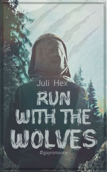 Cover for Hex · Run with the Wolves (Book) (2020)
