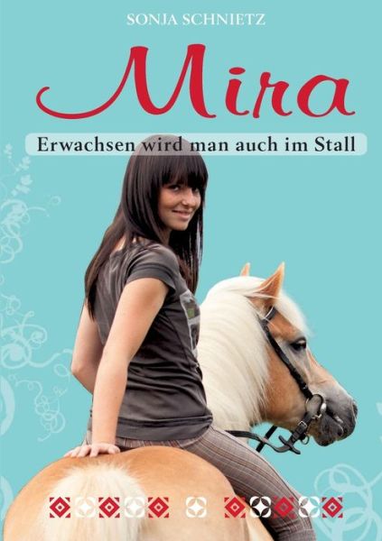 Cover for Sonja Schnietz · Mira: Erwachsen wird man auch im Stall (Paperback Book) (2020)