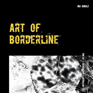 Cover for Ina Kobalt · Art of Borderline (Paperback Book) (2021)