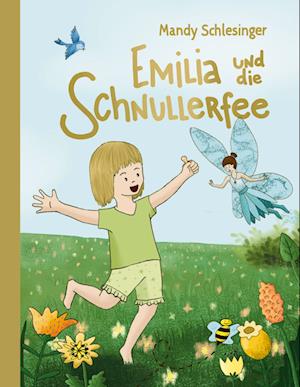 Cover for Mandy Schlesinger · Emilia und die Schnullerfee (Book) (2023)