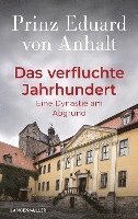 Cover for Eduard von Anhalt · Das verfluchte Jahrhundert (Book) (2023)