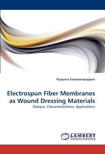 Cover for Piyaporn Kampeerapappun · Electrospun Fiber Membranes As Wound Dressing Materials: Designs, Characterizations, Applications (Paperback Book) (2010)