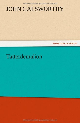 Cover for John Sir Galsworthy · Tatterdemalion (Taschenbuch) (2012)