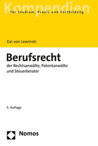 Cover for Kai Von Lewinski · Berufsrecht Der Rechtsanwalte, Patentanwalte Und Steuerberater (Paperback Book) (2021)