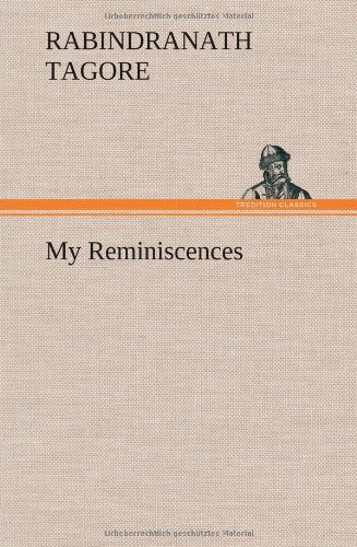 Cover for Rabindranath Tagore · My Reminiscences (Hardcover Book) (2012)