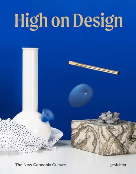 Cover for High on Design: The New Cannabis Culture (Inbunden Bok) (2020)