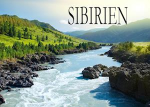 Sibirien - Ein kleiner Bildband - Sabine Weiss - Books - Baltic Sea Press E.K. - 9783942654807 - February 27, 2017