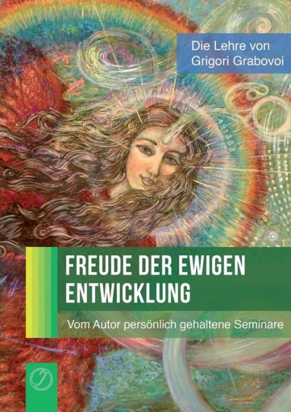 Cover for Grigori Grabovoi · Freude Der Ewigen Entwicklung (Paperback Book) [German edition] (2013)