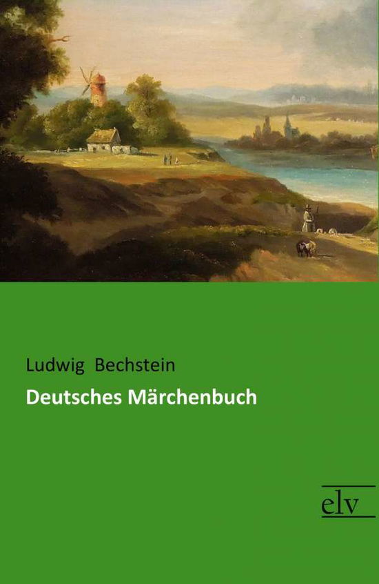 Cover for Bechstein · Deutsches Märchenbuch (Book)