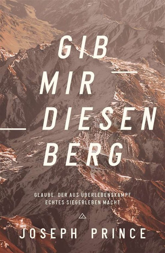 Cover for Joseph Prince · Gib mir diesen Berg (Pocketbok) (2021)