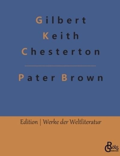 Cover for G K Chesterton · Pater Brown (Paperback Book) (2022)