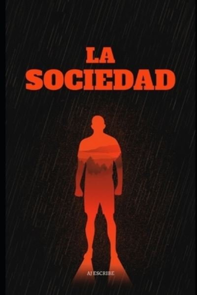 Cover for Aj Escribe · La Sociedad (Paperback Bog) (2021)