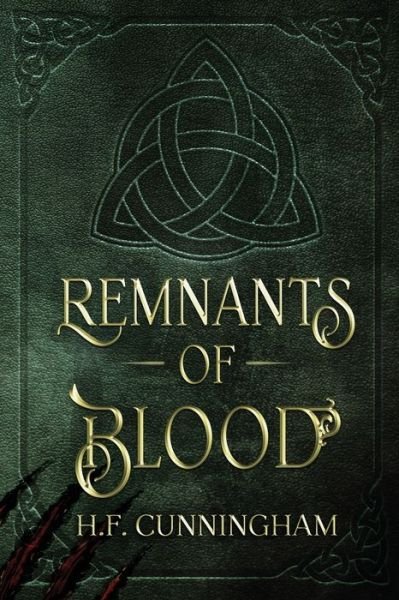Cover for H F Cunningham · Remnants Of Blood - Remnants of Blood (Paperback Book) (2021)