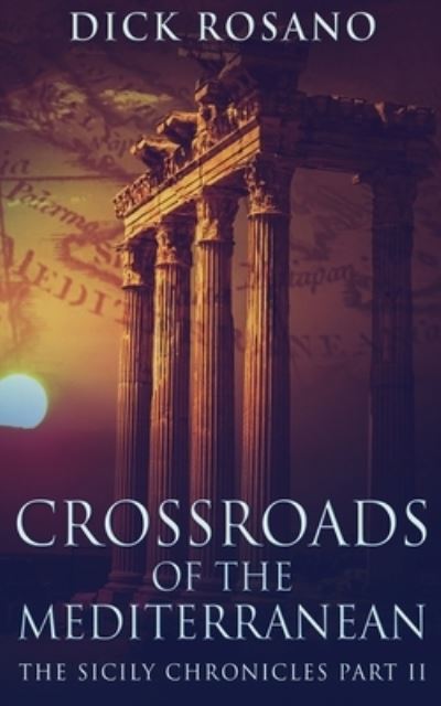 Cover for Dick Rosano · Crossroads Of The Mediterranean (Paperback Book) (2021)