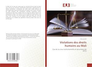 Violations des droits humains au Ma - Dia - Books -  - 9786139547807 - 