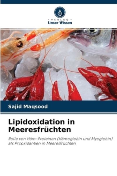 Cover for Sajid Maqsood · Lipidoxidation in Meeresfruchten (Paperback Book) (2021)