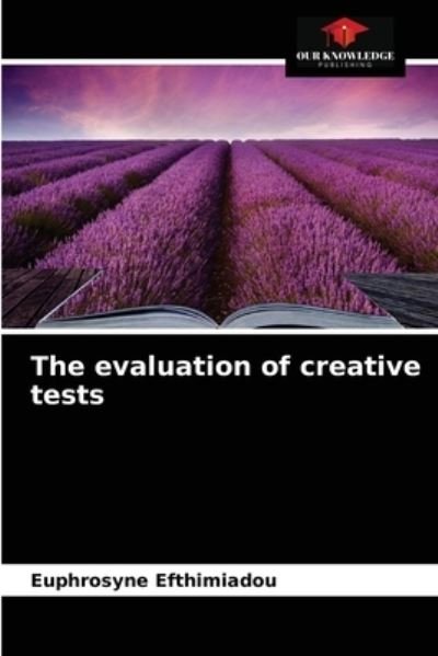 Cover for Euphrosyne Efthimiadou · The evaluation of creative tests (Pocketbok) (2021)