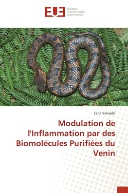 Cover for Sana Yakoubi · Modulation de l'Inflammation par des Biomolécules Purifiées du Venin (Paperback Book) (2022)