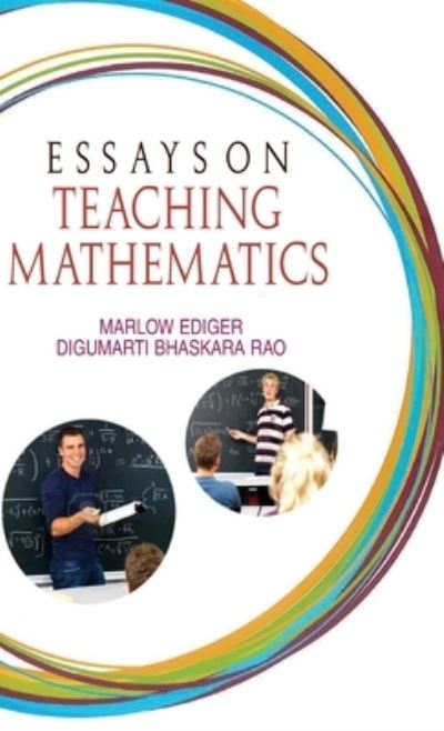 Cover for Marlow Ediger · Essays on Teaching Mathematics (Hardcover Book) (2011)