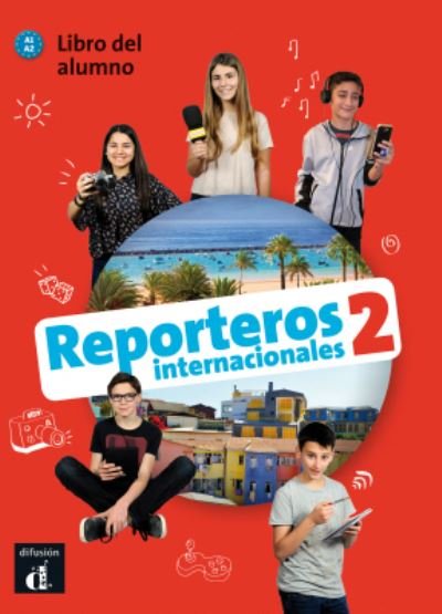 Various authors · Reporteros internacionales 2 - Libro del alumno + audio download. A1/A2 (Paperback Bog) (2022)