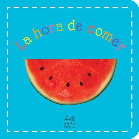 Cover for Roger Priddy · La Hora de Comer (Paperback Book) (2017)